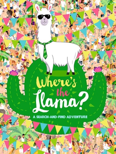 Where's the Llama? a Hide-And-Seek Adventure by Egmont UK