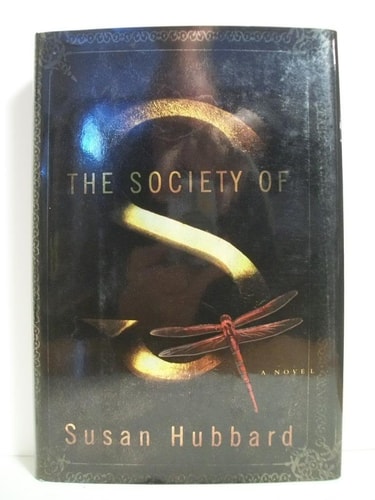 The Society of S: A Novel (Shelfworn) by Susan Hubbard