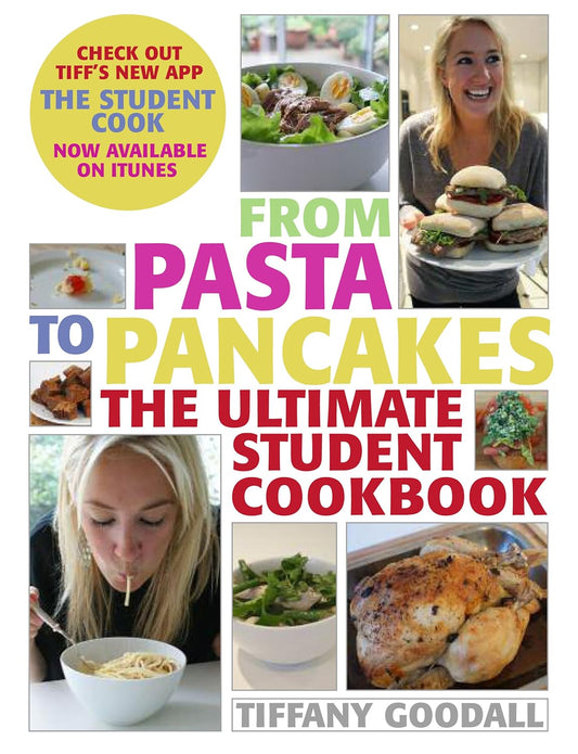ANGEBOT: Von Pasta bis Pfannkuchen: Das ultimative Studentenkochbuch NON-MINT von Tiffany Goodall