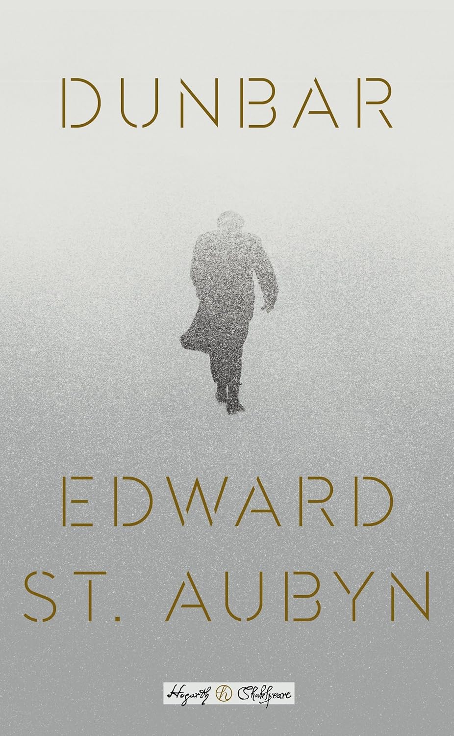 Dunbar (William Shakespeare's King Lear retold) by Edward St.Aubyn