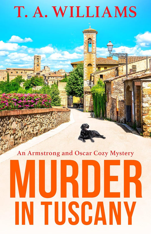 Murder in Tuscany by T. A Williams