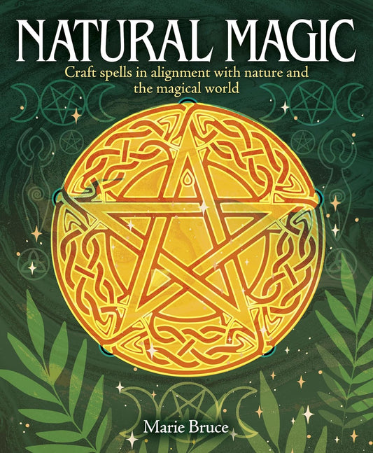 Natural Magic (7,2 x 9,0, 256 Seiten) von Marie Bruce (TXS)