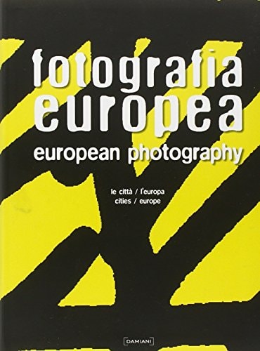 EUROPEAN PHOTOGRAPHY /ANGLAIS by GRAZIOLI ELIO