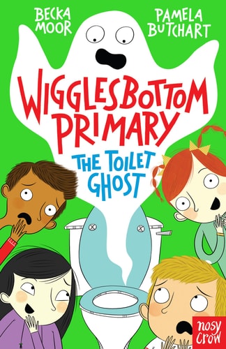 Wigglesbottom Primary: Der Toilettengeist von Pamela Butchart