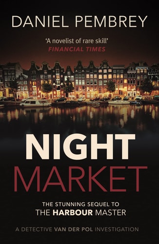 Night Market (2) (Detective Henk van der Pol) by Daniel Pembrey