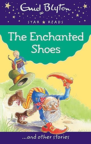 The Enchanted Shoes by Enid Blyton