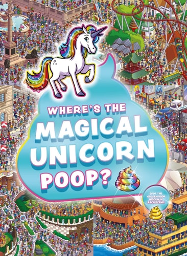 Where's the Magical Unicorn Poop? by Scholastic Inc.