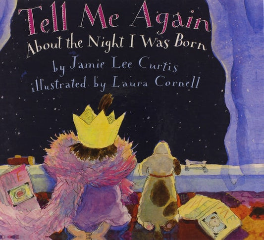 Tell Me Again about the Night I Was Born (shelfworn) by Jamie Lee Curtis