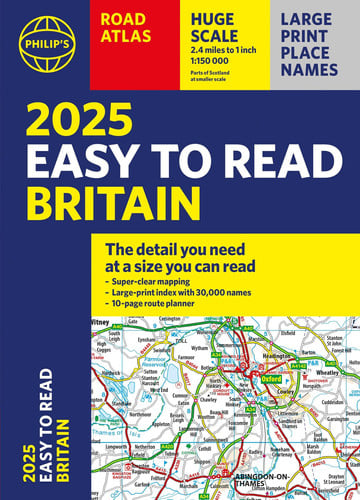 2025 Philip's Easy to Read Road Atlas of Britain (A4 Paperback) by PhilipS Maps | Philips Maps