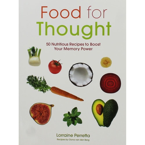 Food for Thought: 50 Nutritious Recipes to Boost Your Memory Power (shelfworn) by Lorraine Perretta
