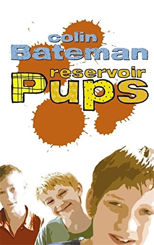 Reservoir Pups (Shelfworn) by Colin Bateman