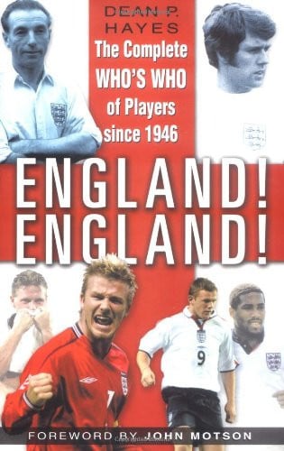 England! England! The Complete Who's Who of Players since 1946 (shelfworn) by Dean Hayes