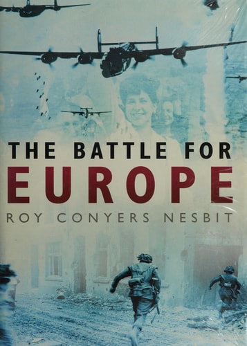 Battle for Europe by Roy Nesbit