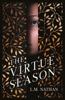 The Virtue Season by L. M. Nathan