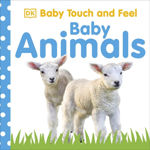Baby Animals by Dawn Sirett | Dorling Kindersley Publishing Staff
