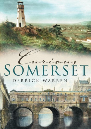 Curious Somerset by Warren