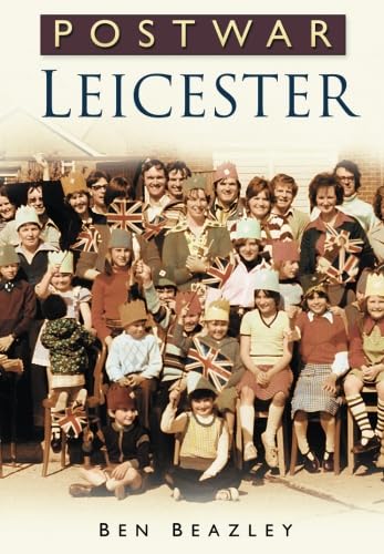 Post-War Leicester by Ben Beazley