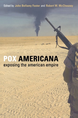 Pox Americana: Exposing the American Empire by unknown