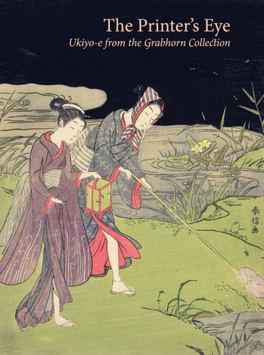 (TXS) Printer's Eye: Ukiyo-e from the Grabhorn Collectio by Allen, Laura W. (EDT)/ Rinne, Melissa M. (EDT)/ Tadashi, Kobayashi/ Meech, Julia/ Waterhouse, David