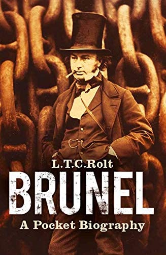 Brunel by L T C Rolt