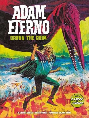 Adam Eterno: Grunn the Grim by George Cowan | Chris Lowder / Lopez