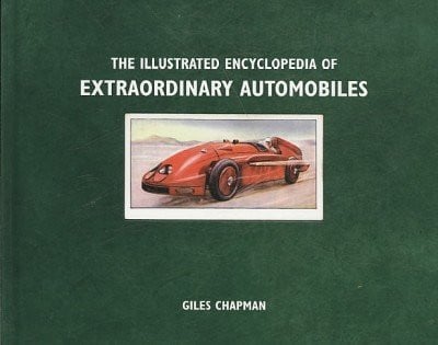 Illustrated Encyclopedia of Extraordinary Automobiles (Shelfworn) by Lisa Sussman
