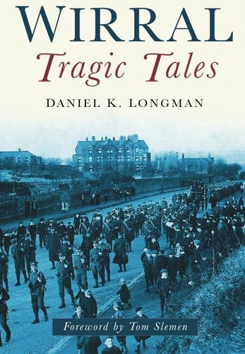 Wirral Tragic Tales by Longman