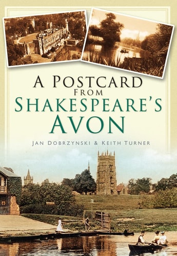 A Postcard from Shakespeare's Avon by Keith Turner | Jan Dobrzynski