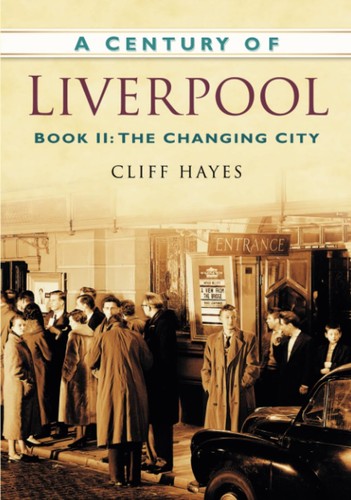 A Century of Liverpool Book II by Hayes