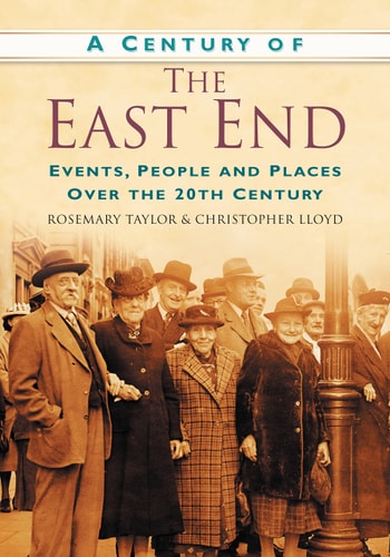 Jahrhundert des East Ends von Rosemary Taylor | Chris Lloyd