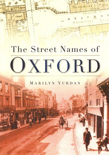 Straßennamen von Oxford von Marilyn Yurdan