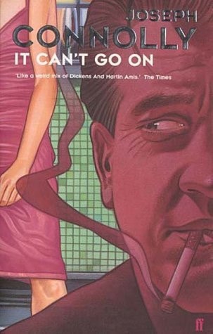 It Can't Go on (Shelfworn) by Joseph Connolly