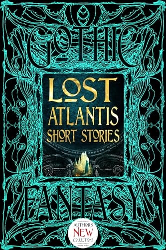 (TXS) Gothic Fantasy: Lost Atlantis Short Stories by anthology