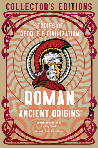 Roman Ancient Origins (Collector's Editions) von Lindsay Powell (Einleitung) (TXS)