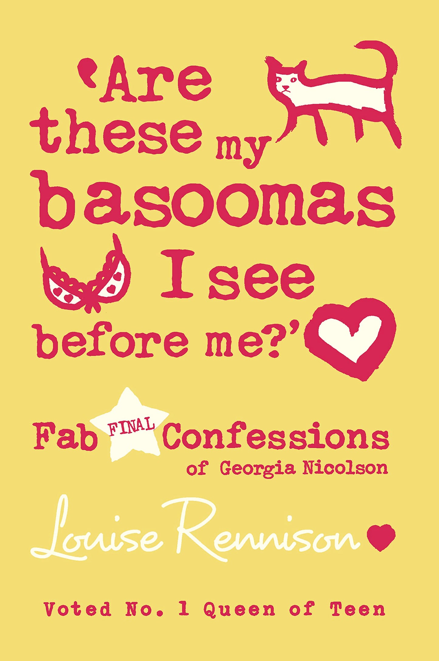 Are These My Basoomas I See Before Me? Fab Final Confessions of Georgia Nicolson by Louise Rennison