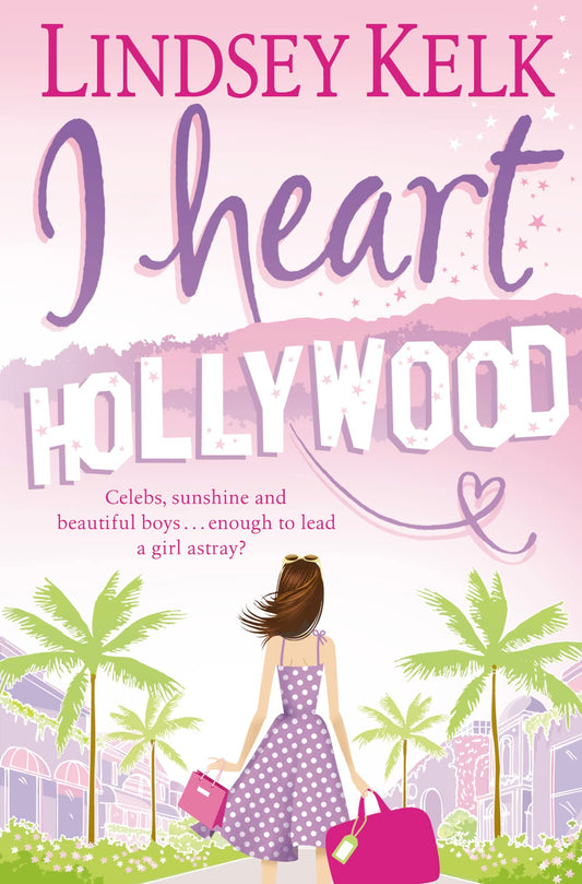 I Heart Hollywood von Lindsey Kelk