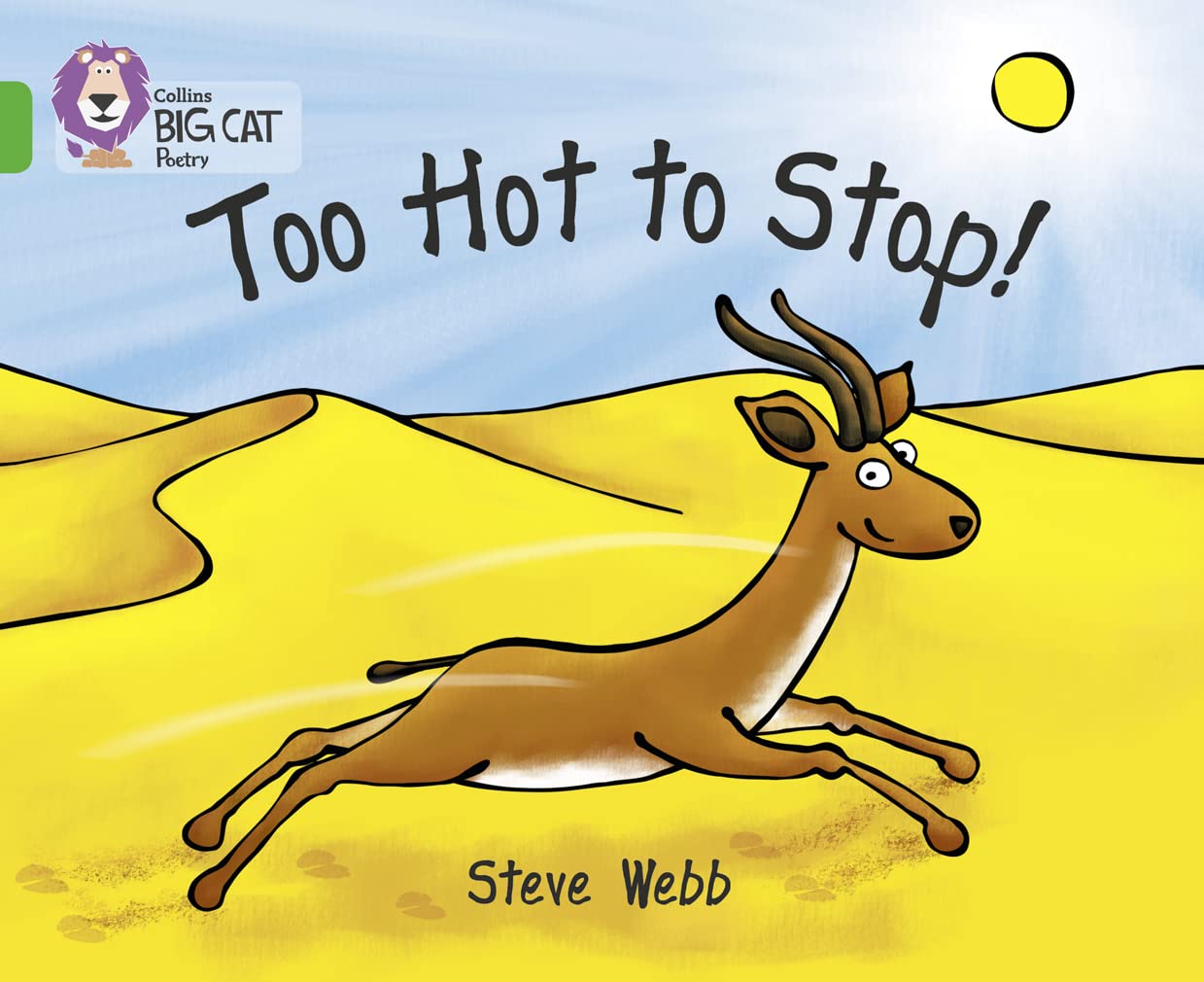 Too Hot to Stop! (Collins Big Cat) by Steve Webb