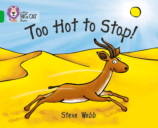 Too Hot to Stop! (Collins Big Cat) by Steve Webb