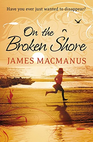 On the Broken Shore by James MacManus