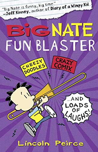 Big Nate Fun Blaster by Lincoln Peirce