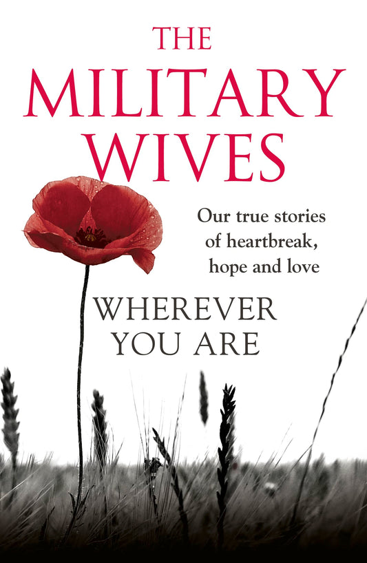 Wherever You Know: The Military Wives by The Military Wives