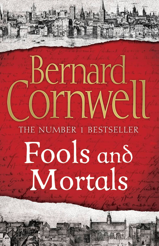 Fools and Mortals by Cornwell, Bernard