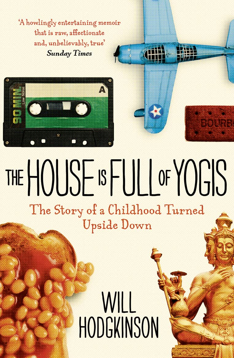 House is Full of Yogis by Hodgkinson, Will