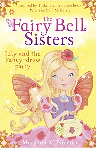 Fairy Bell Sisters: Lily and the Fancy-dress Party by Margaret McNamara,Margaret McNamara