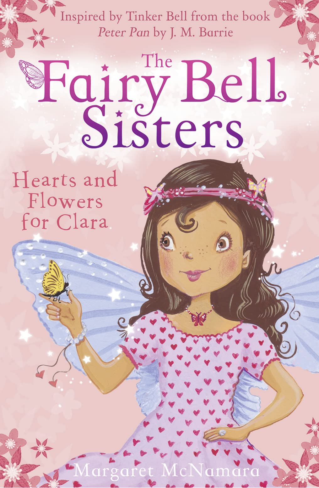 Fairy Bell Sisters: Hearts And Flowers For Clara by Mcnamara, Margaret