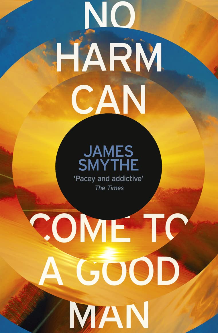 No Harm Can Come to a Good Man by Smythe, James