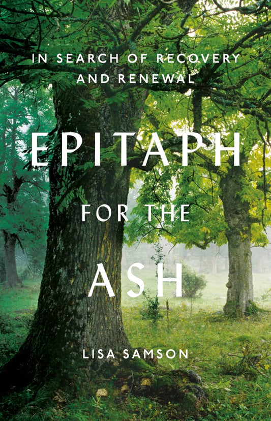 Epitaph For The Ash: In Seach of Recovery & Renewal by Lisa Samson