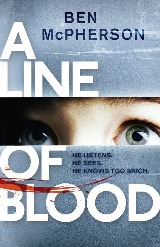 A Line of Blood by McPherson, Ben