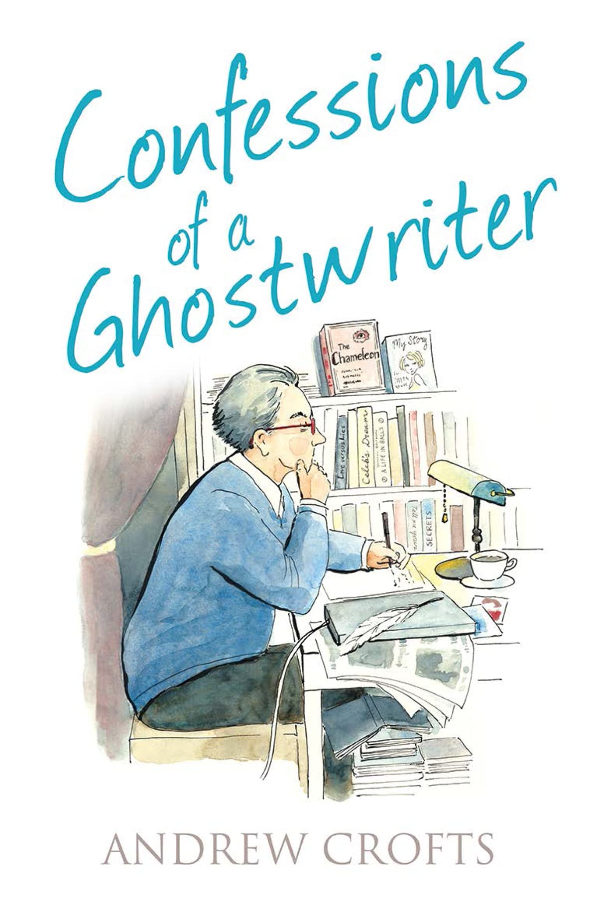 Confessions of a Ghostwriter (The Confessions Series) by Crofts, Andrew