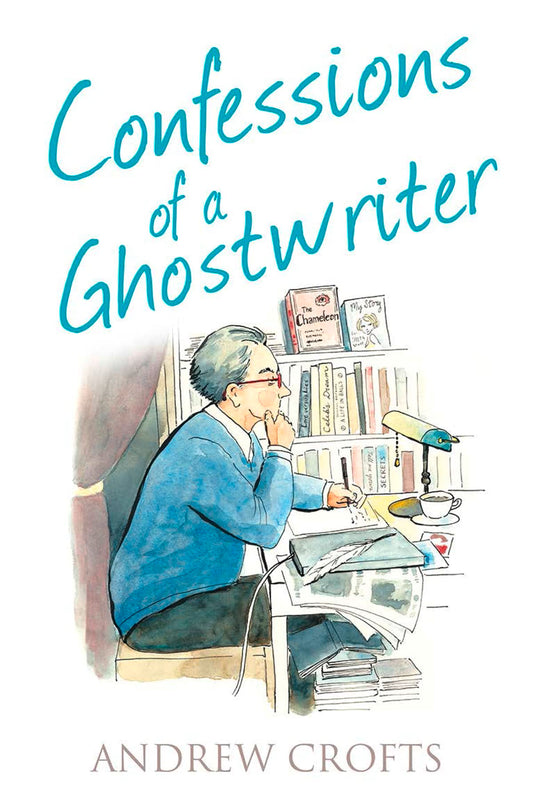 Confessions of a Ghostwriter (The Confessions Series) by Crofts, Andrew